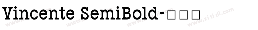 Vincente SemiBold字体转换 Vincente SemiBold字体转换